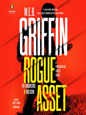 cover image of W. E. B. Griffin Rogue Asset by Andrews & Wilson